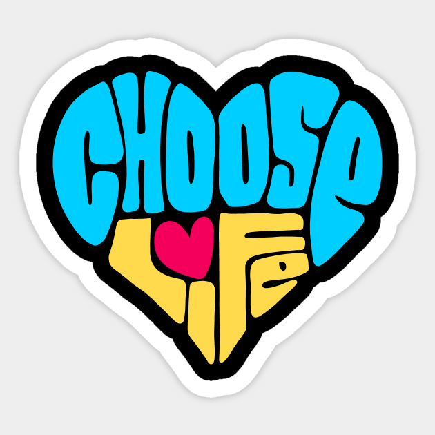 choose life Sticker by Luckyno